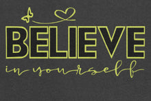 Load image into Gallery viewer, Believe in Yourself (Butterfly Edition)
